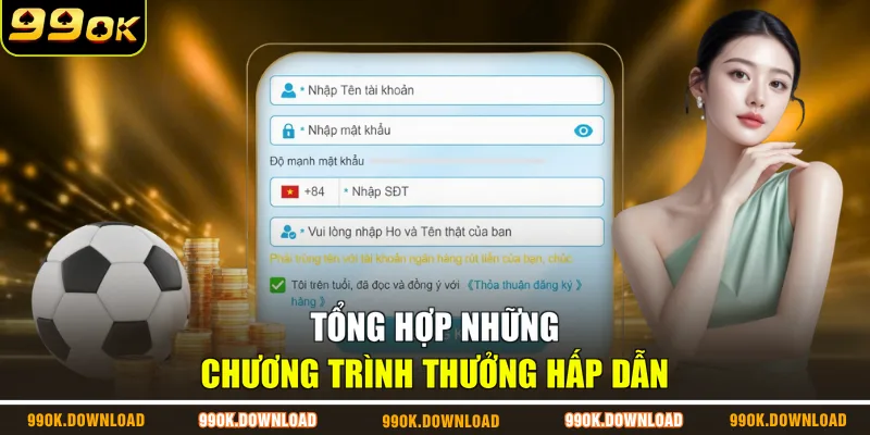 Tổng hợp những chương trình thưởng hấp dẫn